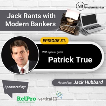 Lendovative's President Patrick True guests on "Jack Rants with Modern Bankers"