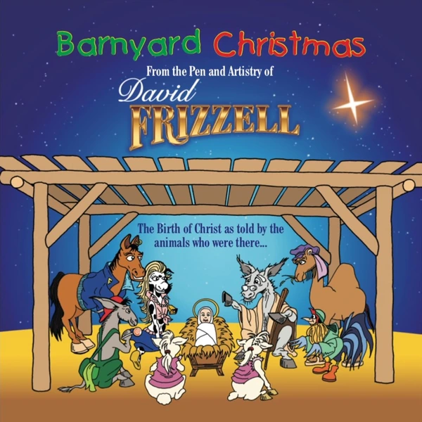 David Frizzell’s ‘Barnyard Christmas’ CD and Storybook Available Now
