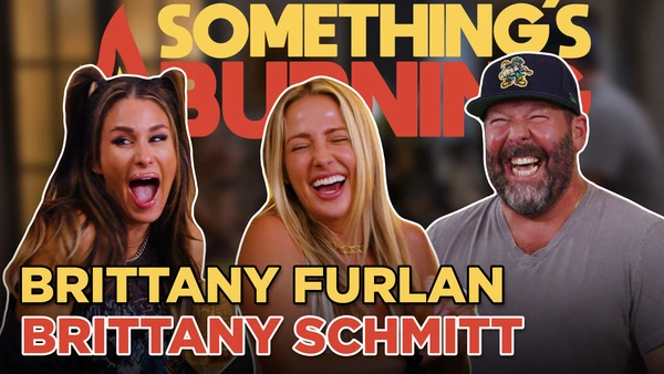 This is the Worst Something’s Burning w/ Brittany Furlan & Brittany Schmitt | S4 E07