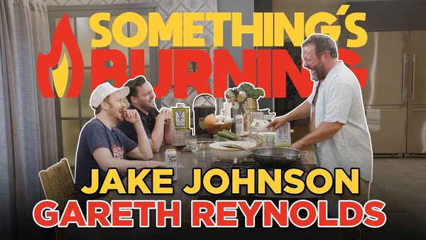 S3 E4 | Spiralized Zucchini & Conjoined Twins w/ Jake Johnson & Gareth Reynolds | Something's Burning