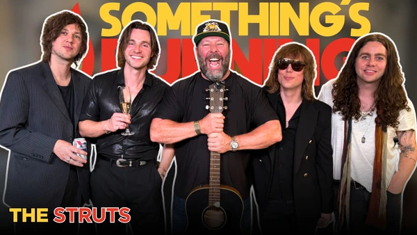 S5 E15 | British Rock Bands + English Breakfast | The Struts | Something’s Burning