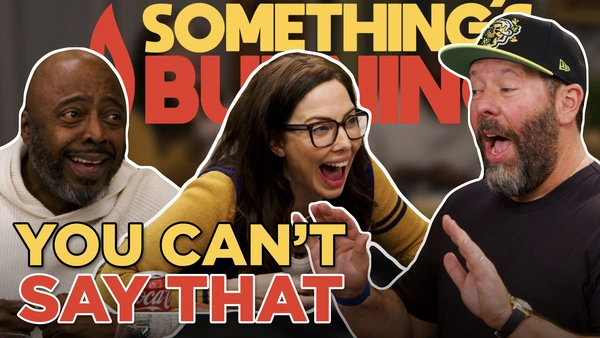 S3 E18 | Donnell Rawlings, Whitney Cummings and I Say Things We Shouldn’t | Something's Burning