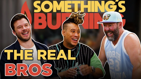 S3 E25 | My Real Bros, Jimmy Tatro and Christian Pierce | Something's Burning    