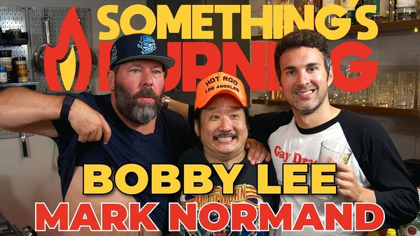 S2 E01 | Bobby Lee and Mark Normand | Something's Burning