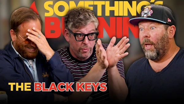 S5 E20 | Breaking Down Ticket Prices With The Black Keys | Something's Burning