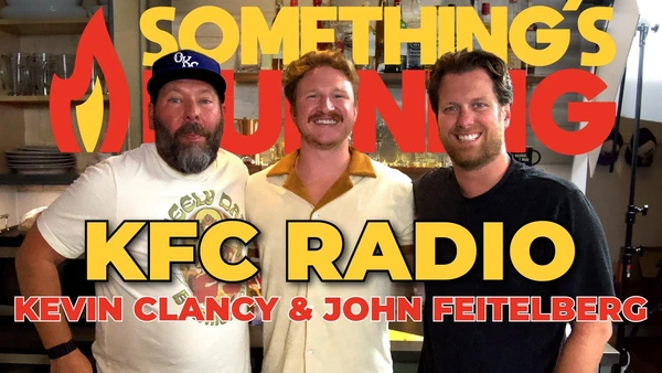 S2 E02 | Kevin Clancy & John Feitelberg Make a KFC Casserole | Something's Burning