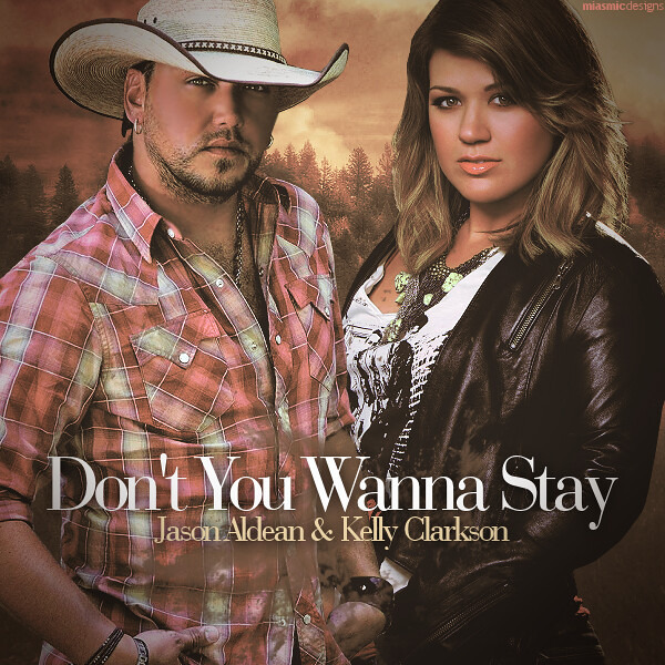 Don't You Wanna Stay (feat. Kelly Clarkson)