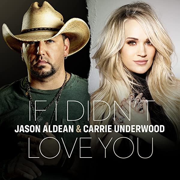 If I Didn’t Love You (feat. Carrie Underwood)