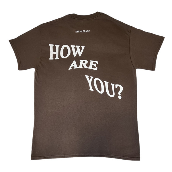 Dylan Brady "How Are You?" T-shirt