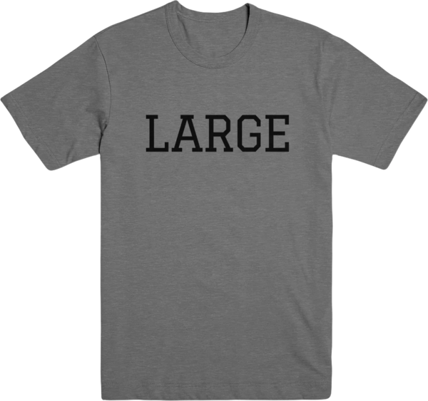 "LARGE" Tshirt
