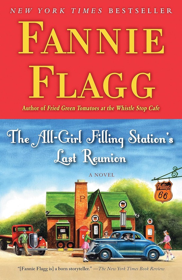 The All Girl Filling Station’s Last Reunion by Fannie Flagg