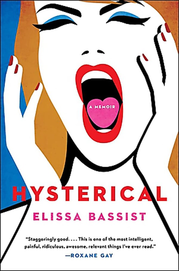 Hysterical by Elissa Bassist