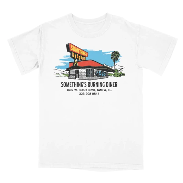 Something's Burning Diner Tee