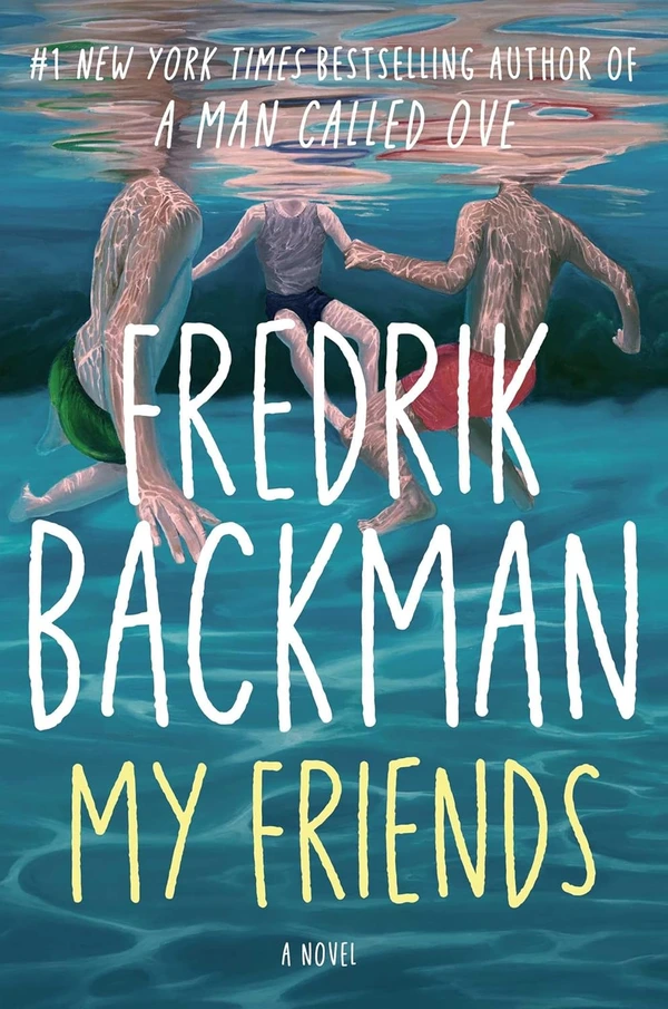 My Friends by Fedrik Backman