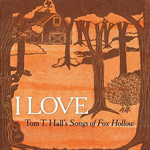 I Love: Tom T. Hall&apos;s Songs of Fox Hollow CD + coloring book