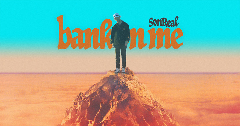 SonReal: Bank on Me
