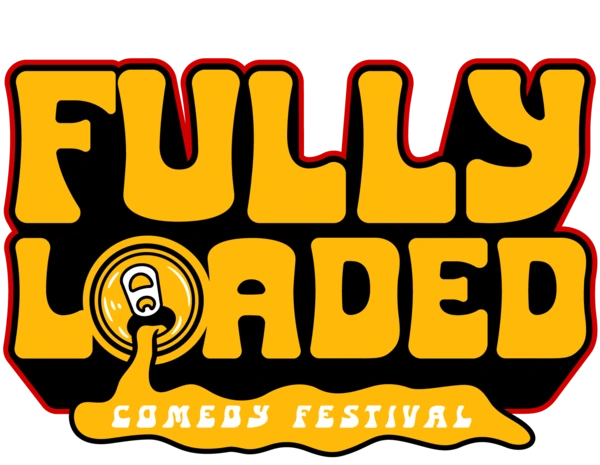 Fully Loaded Comedy Festival