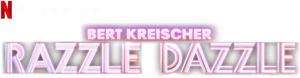 Bert Kreischer Razzle Dazzle Netflix Comedy Special