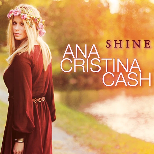 Ana Cristina Cash, shine