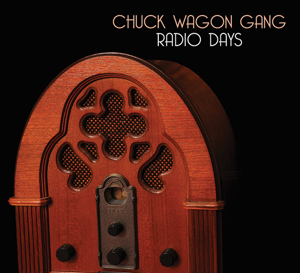  Radio Days: New Music from The Chuck Wagon Gang