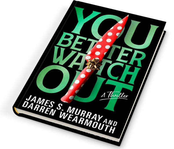 You Better Watch Out hardback book