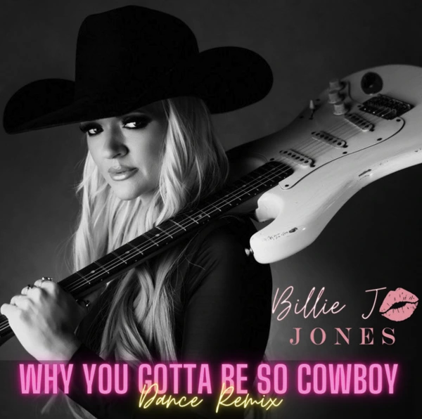 Why You Gotta Be So Cowboy (Dance Remix)