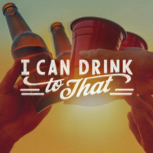 Ray Johnston, I Can Drink to That