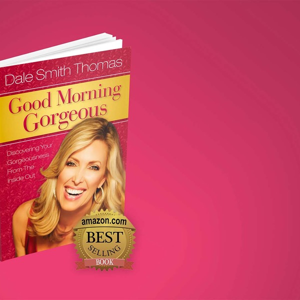Good Morning Gorgeous book by Dale Smith Thomas