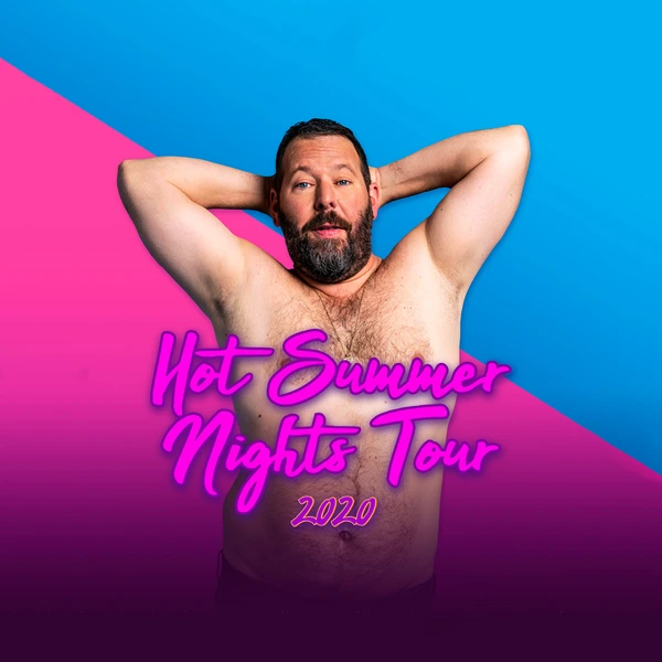 Bert Kreisher's Hot Summer Nights Tour 2020
