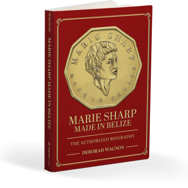 Marie Sharp: Made In Belize (The Authorized Biography)