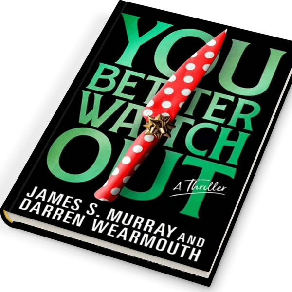 You Better Watch Out hardback book